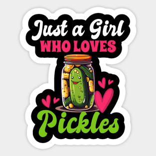 Just A Girl Who Loves Pickles Sticker